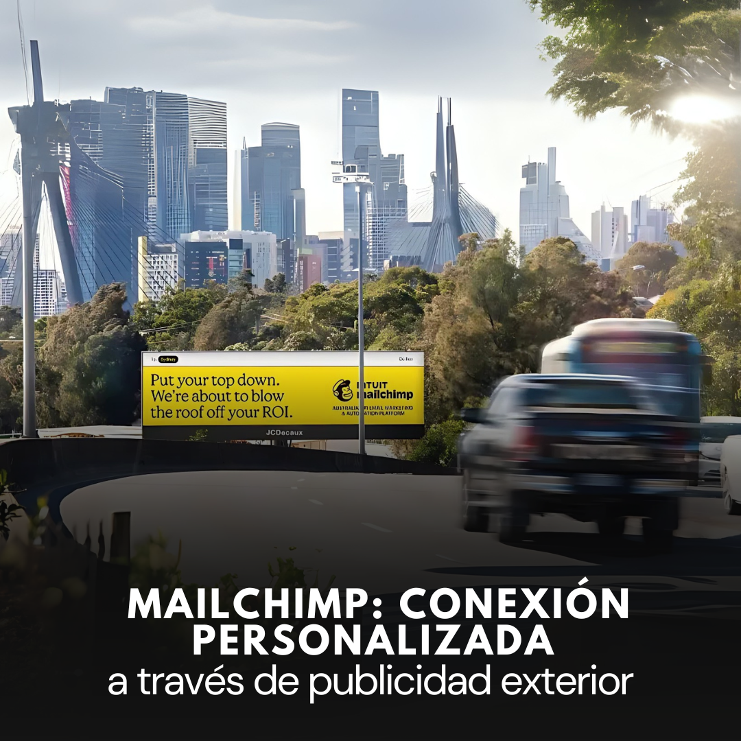 Mailchimp: Conexión personalizada a través de publicidad exterior






